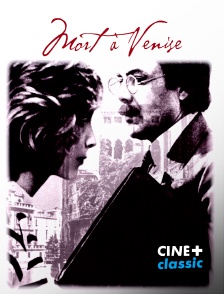 CINE+ Classic - Mort à Venise