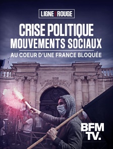 BFMTV - Crise politique, mouvements sociaux : au coeur d'une France bloquée
