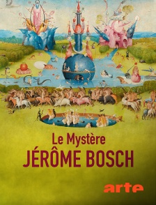 Arte - Le mystère Jérôme Bosch