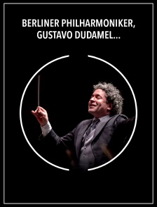 Berliner Philharmoniker, Gustavo Dudamel : Waldbühne 2025