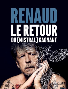 Renaud : le retour du (mistral) gagnant