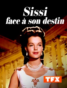 TFX - Sissi face à son destin