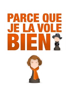 Parce que je la vole bien