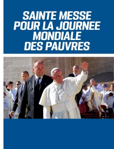 Sainte Messe pour la journée mondiale des pauvres