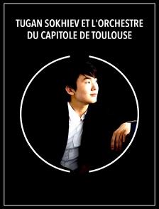 Tugan Sokhiev et l'Orchestre du Capitole de Toulouse