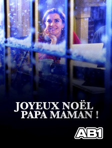 AB 1 - Joyeux Noël Papa Maman !
