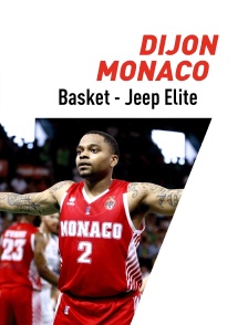 Jeep Elite - Demi-finale : Dijon / Monaco