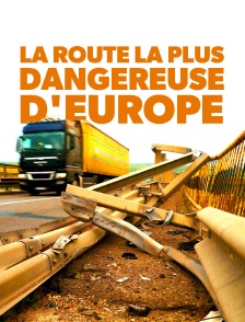 La route la plus dangereuse d'Europe