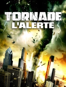 Tornade : l'alerte