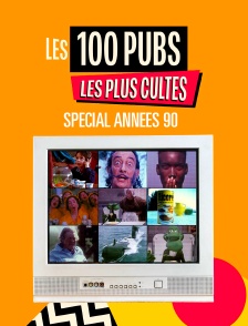 Les 100 pubs les plus cultes : spécial années 90