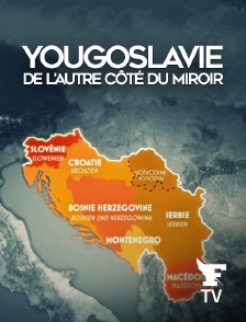 Le Figaro TV - Yougoslavie, de l'autre côté du miroir