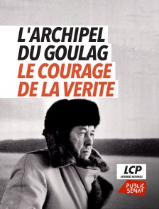 L'Archipel du goulag, le courage de la vérité