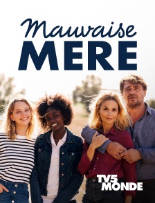 TV5MONDE - Mauvaise mère