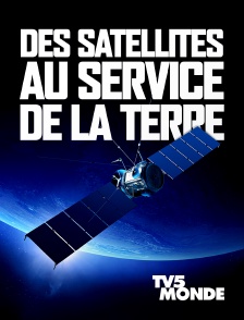 TV5MONDE - Des satellites au service de la Terre