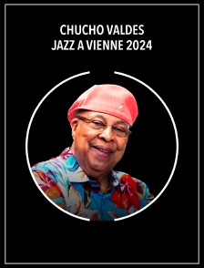 Chucho Valdés - Jazz à Vienne 2024
