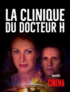 La Clinique du Docteur H.