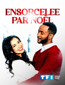 TF1 Séries Films - Ensorcelée par Noël