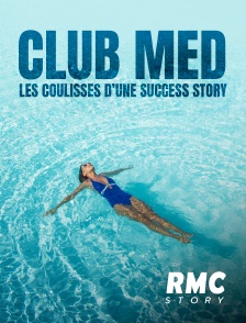 RMC Story - Club Med : les coulisses d'une success story