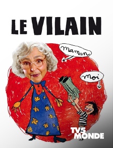 TV5MONDE - Le vilain