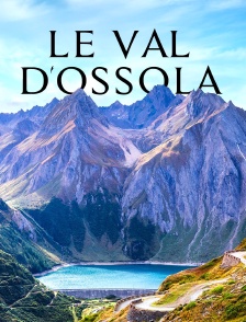 Le val d'Ossola en Italie : Un joyau de roche et d'eau