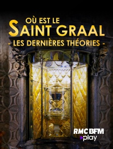 RMC BFM Play - Où est le Saint-Graal : les dernières théories