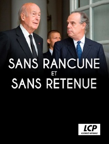 LCP 100% - Sans rancune et sans retenue