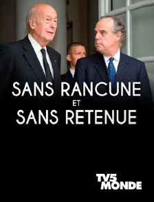 TV5MONDE - Sans rancune et sans retenue