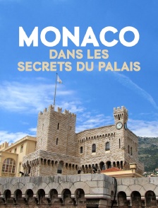 Monaco, dans les secrets du Palais