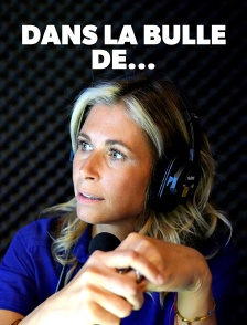 Dans la bulle de...