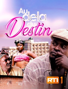 RTI 1 - Au-delà du destin