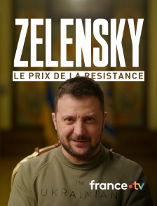 france.tv - Zelensky, le prix de la résistance