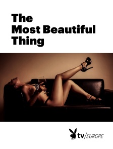 Playboy TV - The Most Beautiful Thing
