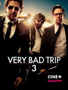 CINE+ Emotion - Very Bad Trip 3