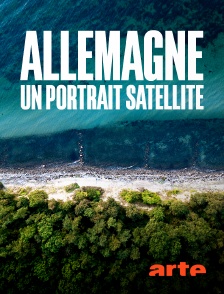 Arte - Allemagne, un portrait satellite