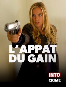 Into Crime - L'appât du gain