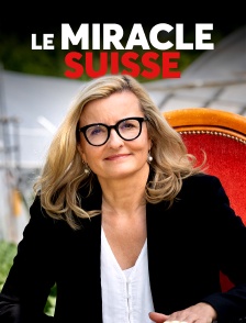 Le miracle suisse