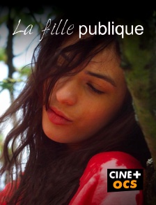 CINÉ Cinéma - La fille publique