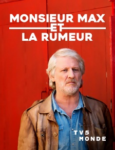 TV5MONDE - Monsieur Max et la rumeur