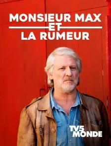 TV5MONDE - Monsieur Max et la rumeur