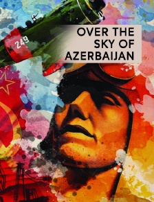 Over the Sky of Azerbaijan