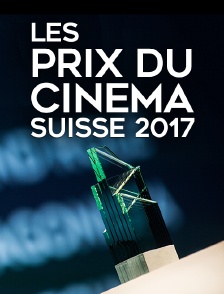 Les prix du cinéma Suisse 2017