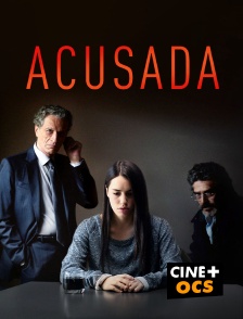 CINÉ Cinéma - Acusada