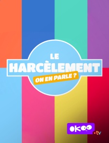 Okoo - Le harcèlement, on en parle