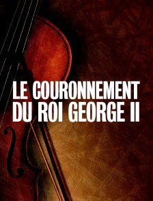 Le couronnement du roi George II