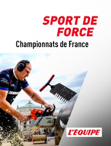 L'Equipe - Bûcheronnage sportif : Championnats de France