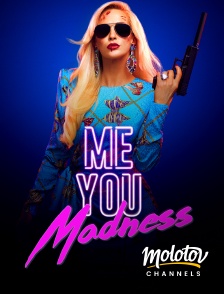 Molotov channels - Me You Madness