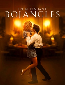 En attendant Bojangles