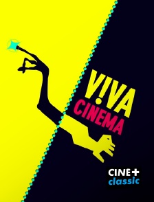 CINE+ Classic - Viva cinéma en replay