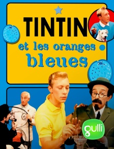 Tintin et les oranges bleues