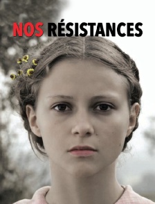 Nos résistances